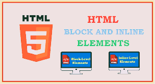 HTML Block and Inline Elements